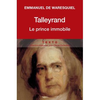 e-de-waresquiel-talleyrand-le-prince-immobile