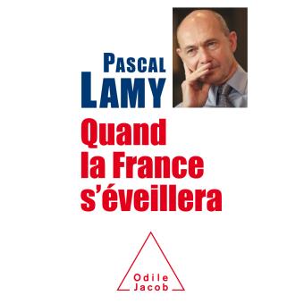 pascal-lamy-quand-la-france-sseveillera